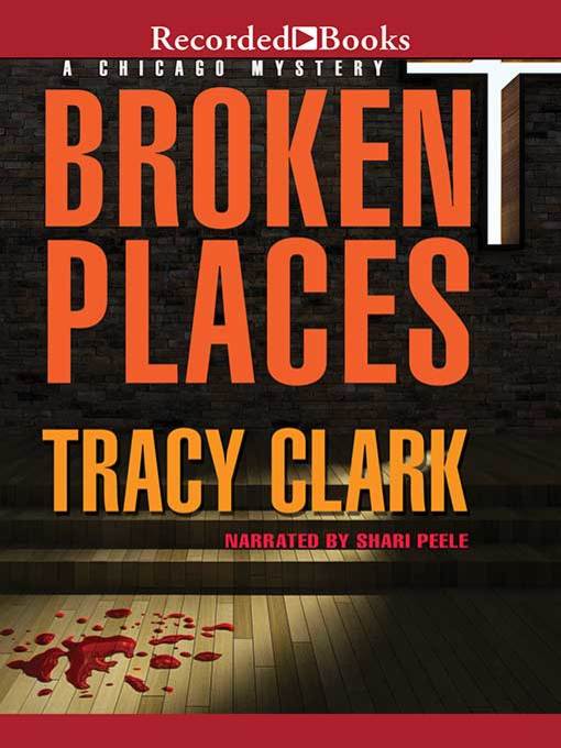 Title details for Broken Places by Tracy Clark - Wait list